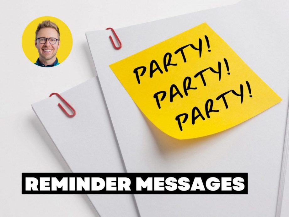 Party Reminder Messages: The  You MUST Send