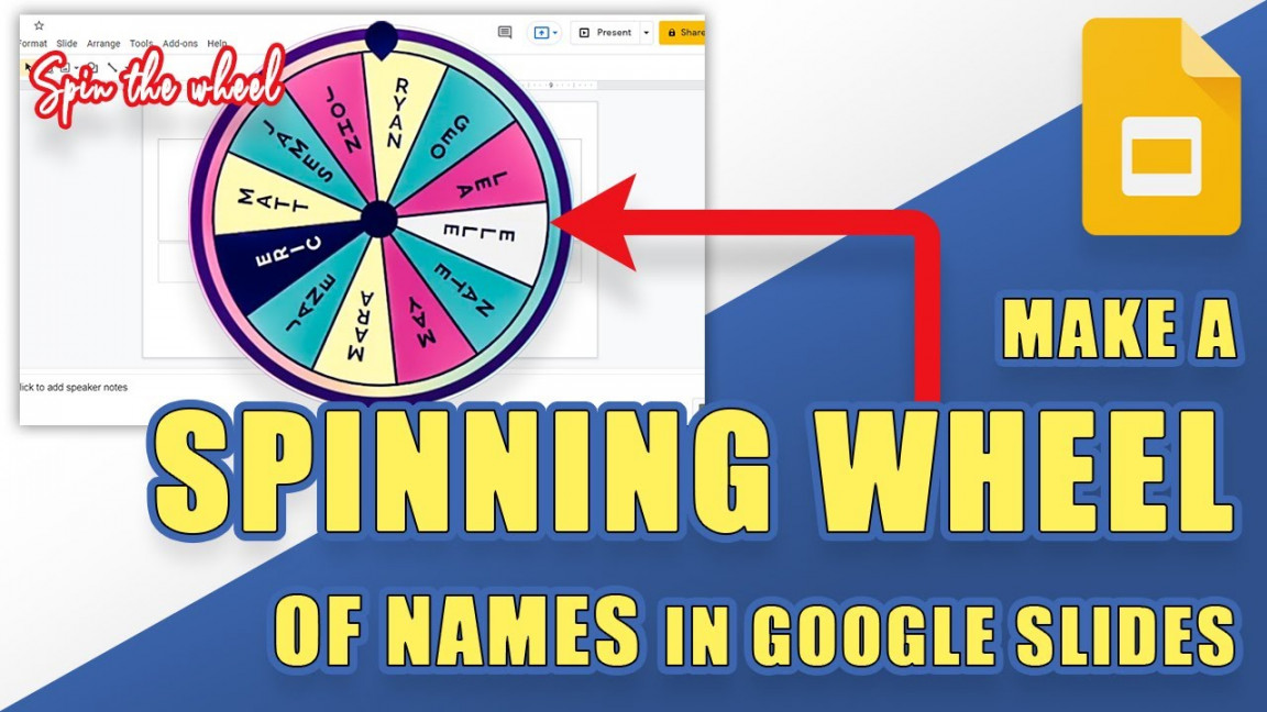 [TUTORIAL] Make a Randomized SPINNING WHEEL of NAMES in Google Slides (Easy  Method!)