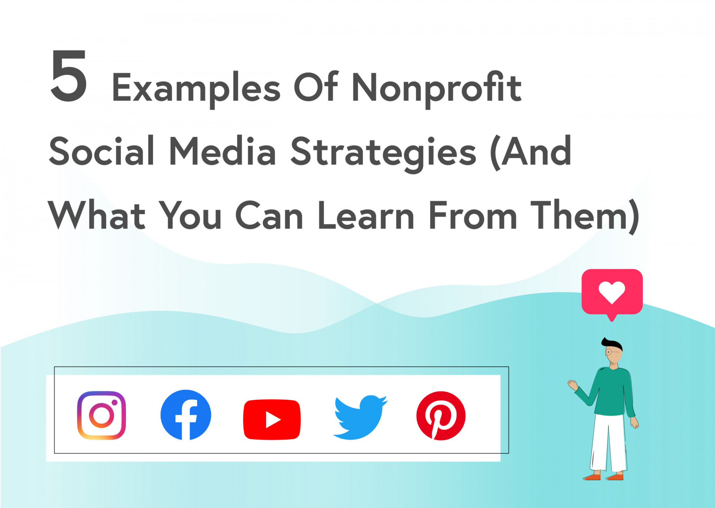 Examples Of Nonprofit Social Media Strategies (And What You Can